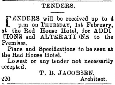 Tenders for alterations to the Red House Hotel, TH 25 January 1900